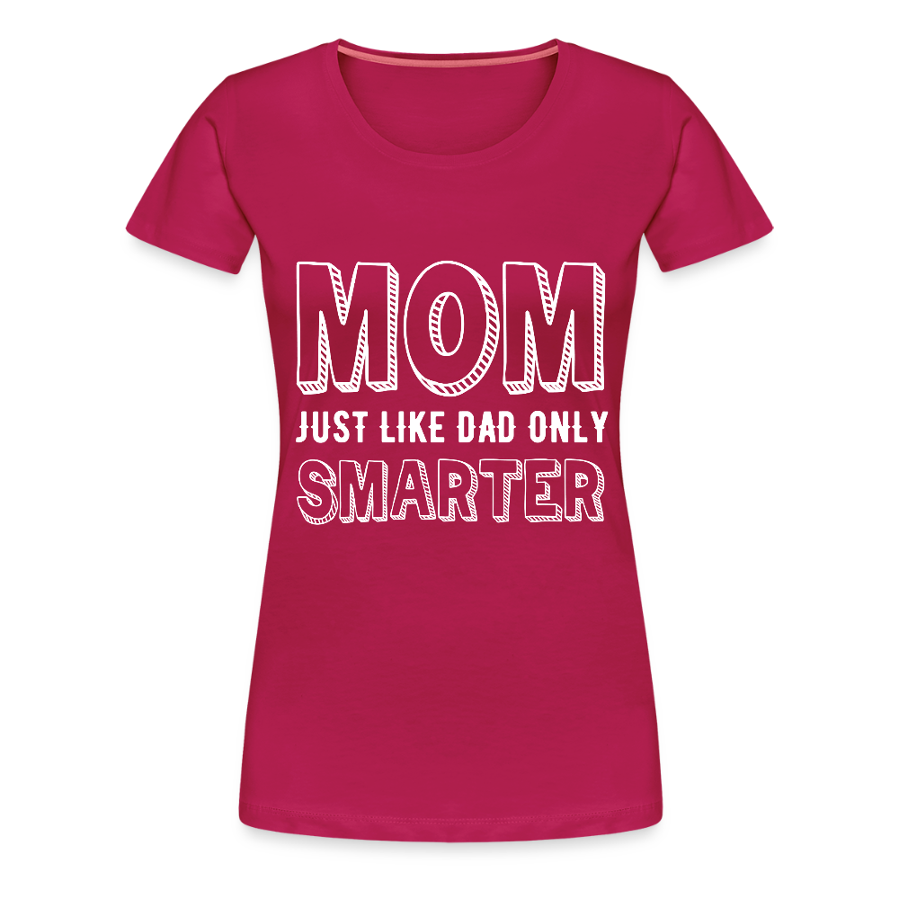 Naisten Spreadshirt Premium T-Paita Smarter MOM Printillä - tumma pinkki