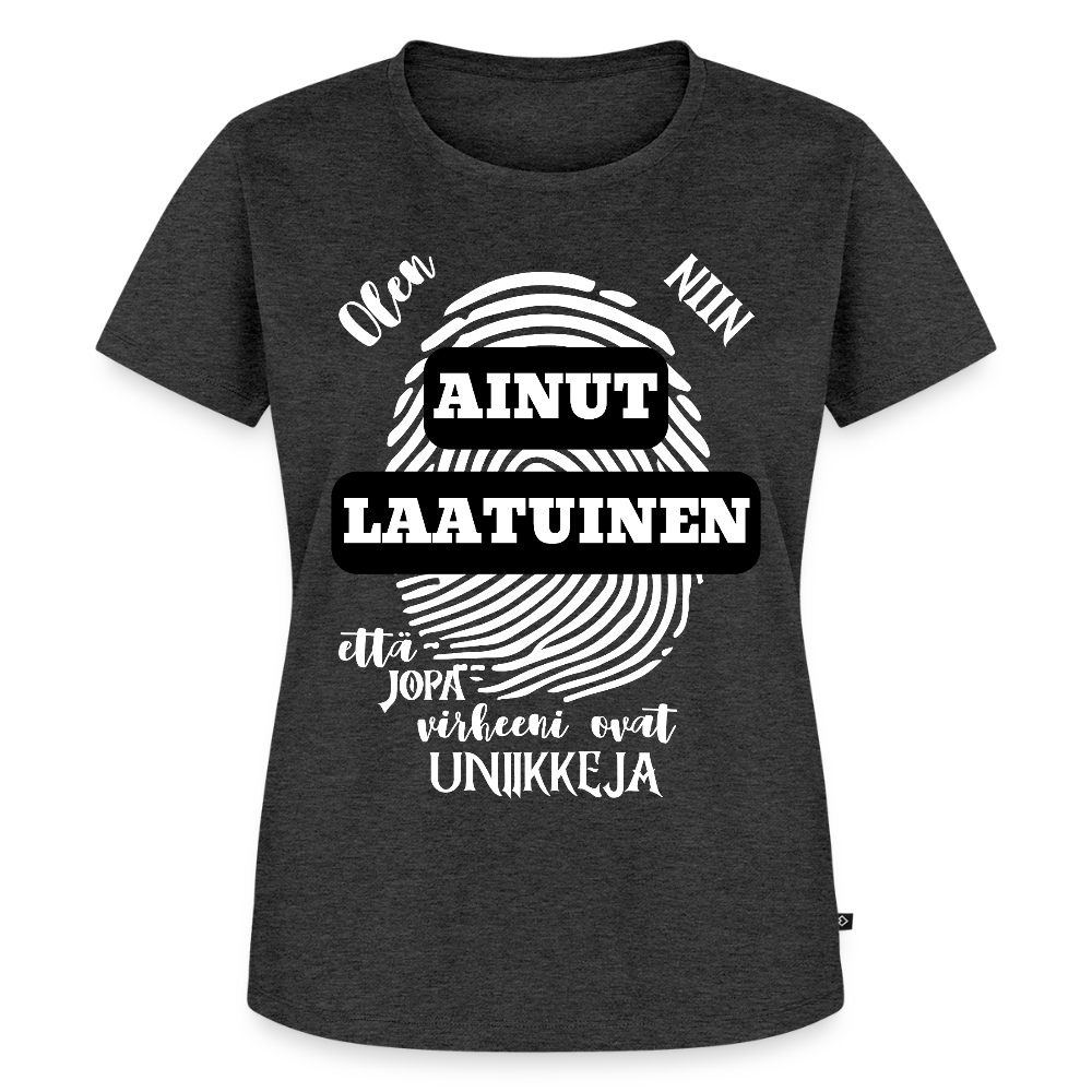 Naisten Premium T-paita Ainutlaatuinen - meleerattu antrasiitti