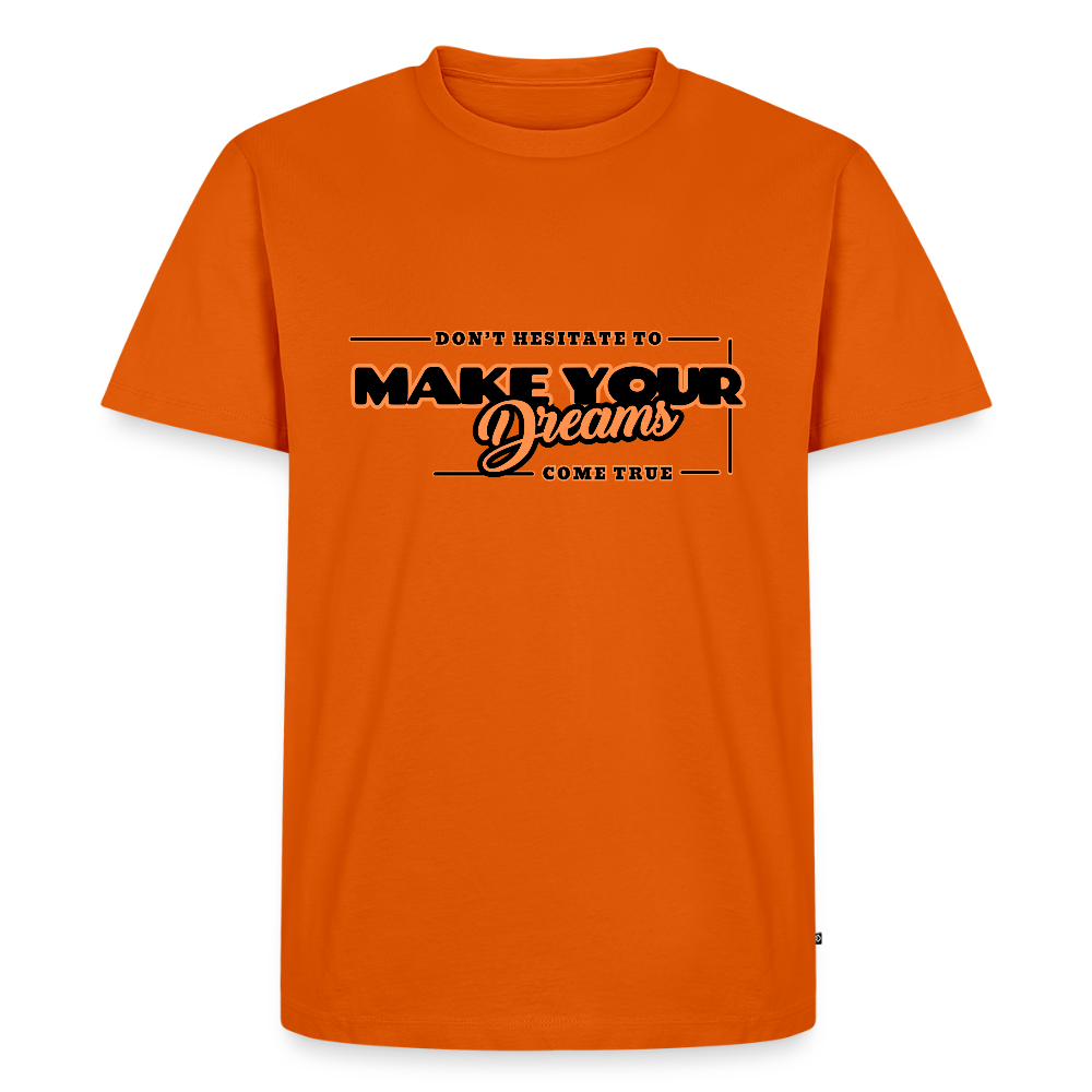 Miesten Premium T-paita make your dreams come true - oranssi