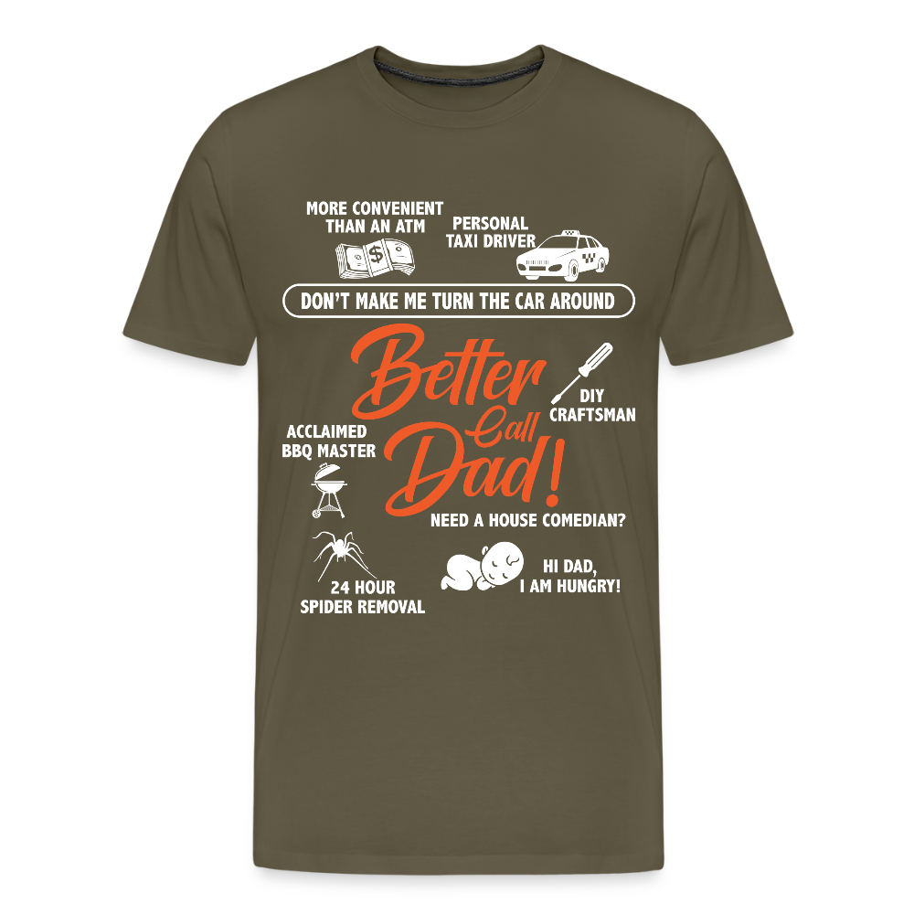 Miesten Spreadshirt Premium T-Paita Better Call Dad Printillä - khakin