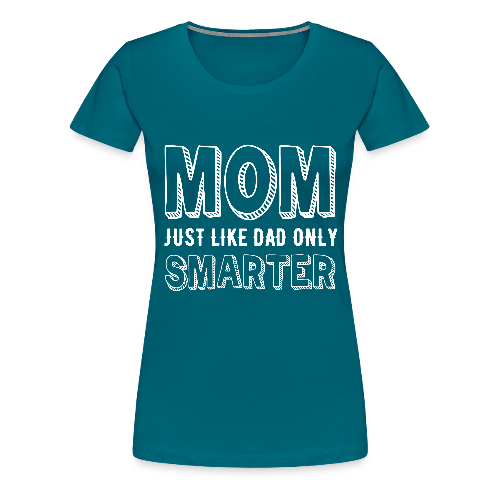 Naisten Spreadshirt Premium T-Paita Smarter MOM Printillä - turkoosi