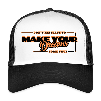 Trucker Lippis make your dreams come true - valkoinen/musta