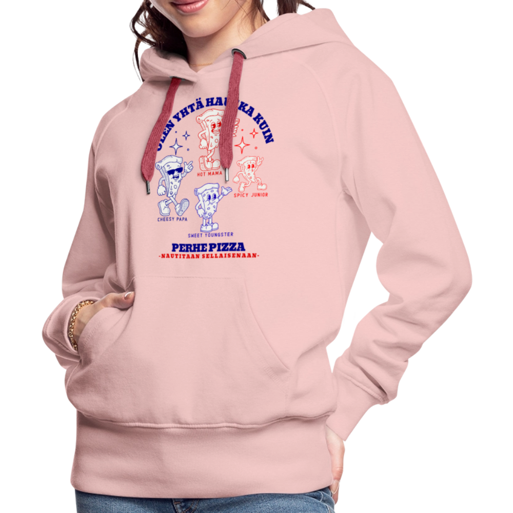 Naisten Premium huppari Perhe Pizza - kristalliroosa