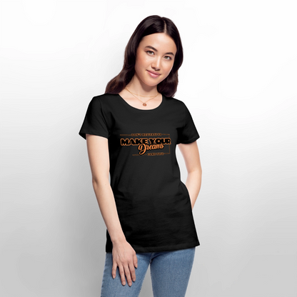 Naisten Premium T-paita make your dreams come true - musta
