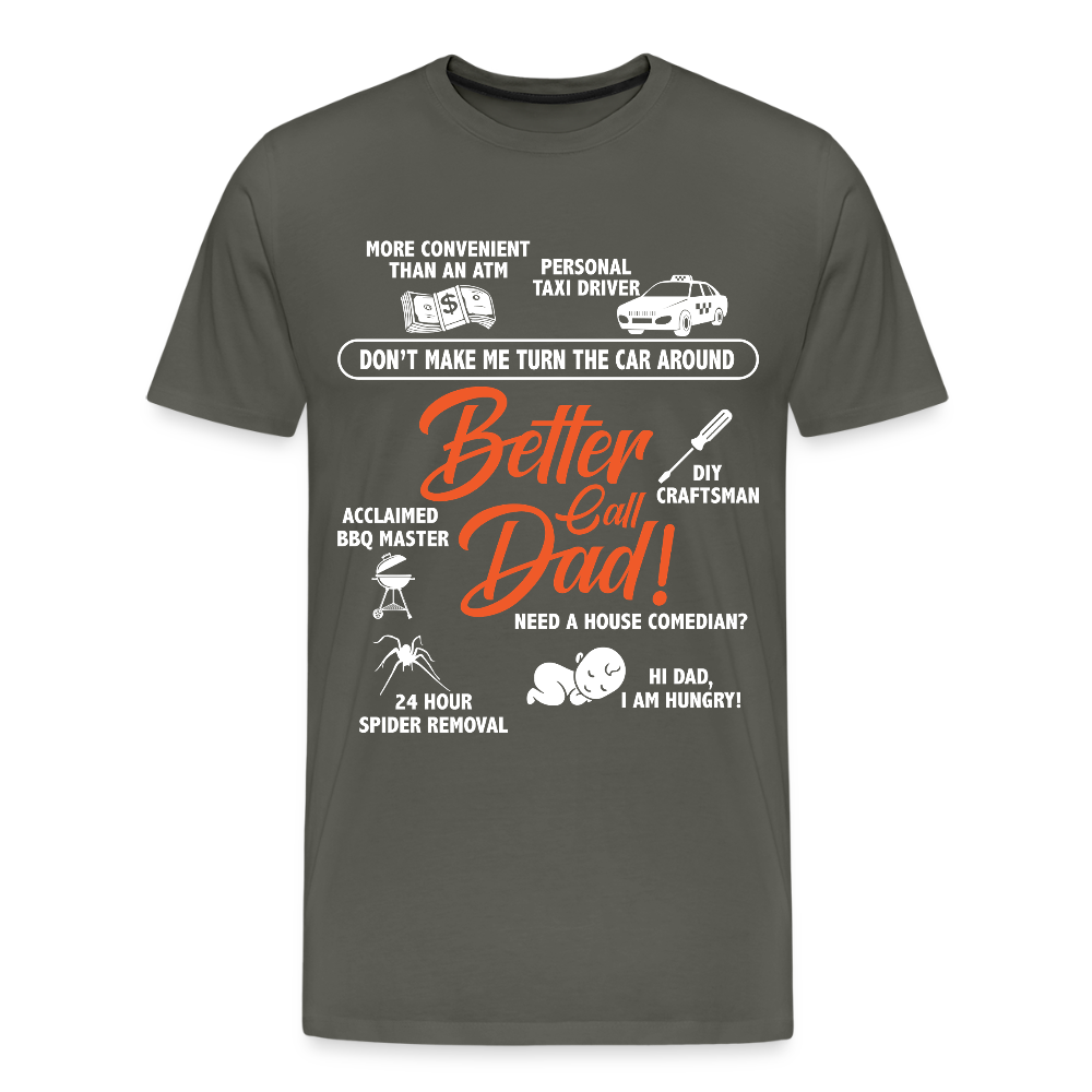 Miesten Spreadshirt Premium T-Paita Better Call Dad Printillä - asfaltin