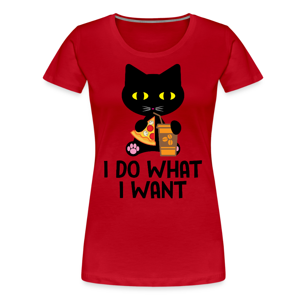 Naisten Premium T-Paita I Do What I Want - punainen