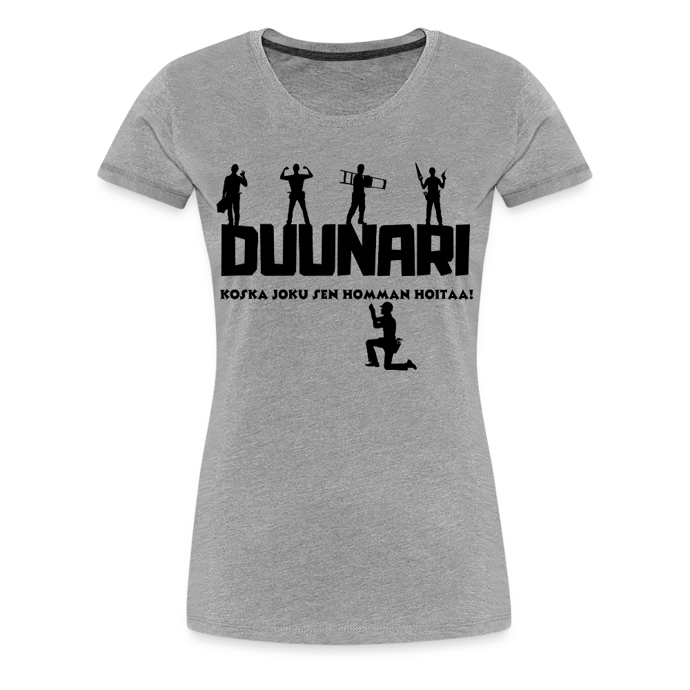 Naisten Spreadshirt Premium T-paita Duunari Printillä - harmaasävyinen