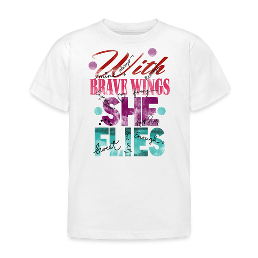 Lasten B&C T-paita "With Brave Wings She Flies" Printillä - valkoinen