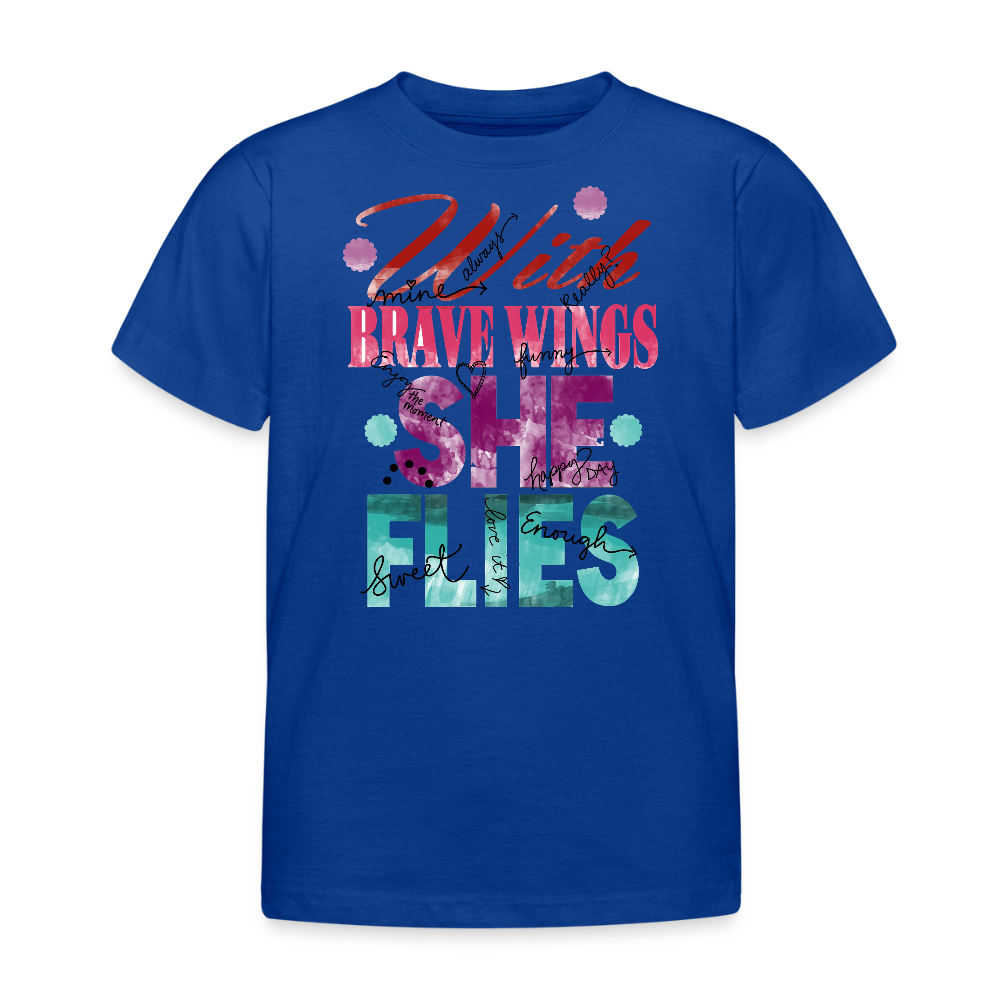 Lasten B&C T-paita "With Brave Wings She Flies" Printillä - kuninkaallinen