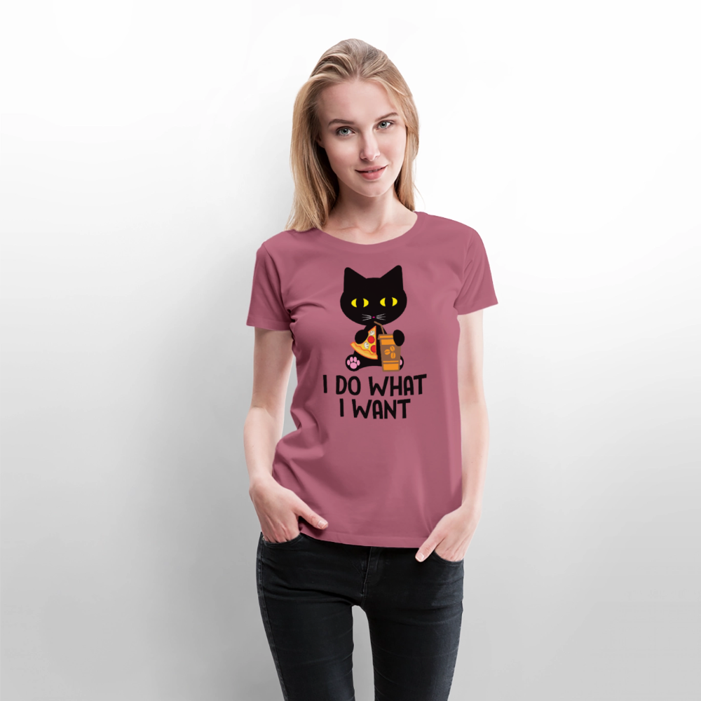 Naisten Premium T-Paita I Do What I Want - malva