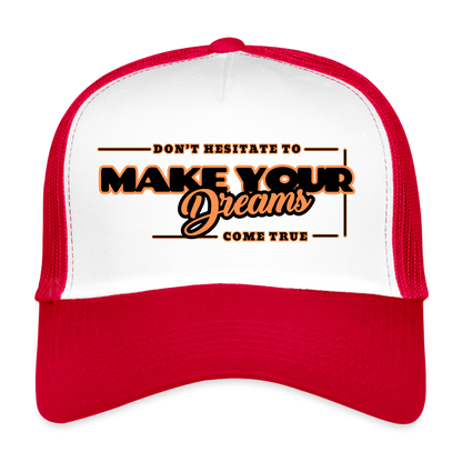 Trucker Lippis make your dreams come true - valkoinen/punainen