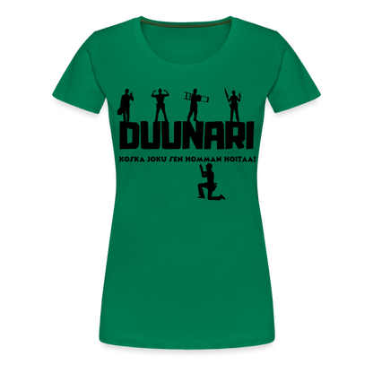 Naisten Spreadshirt Premium T-paita Duunari Printillä - kelly vihreä